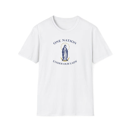 One Nation Under Our Lady T-Shirt