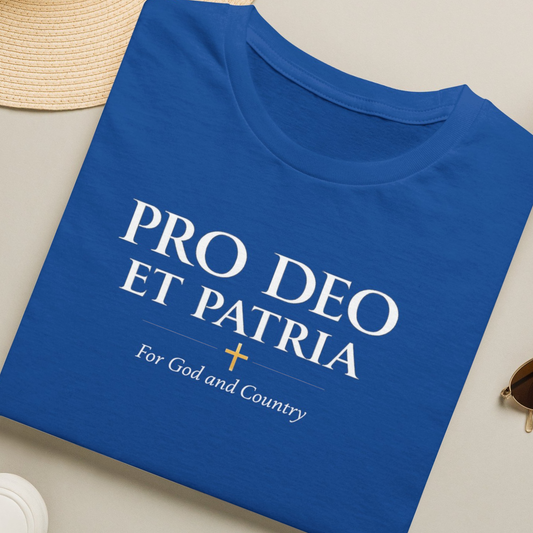 Pro Deo et Patria T-Shirt — "For God and Country" Patriotic Faith Tee