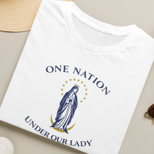 One Nation Under Our Lady T-Shirt