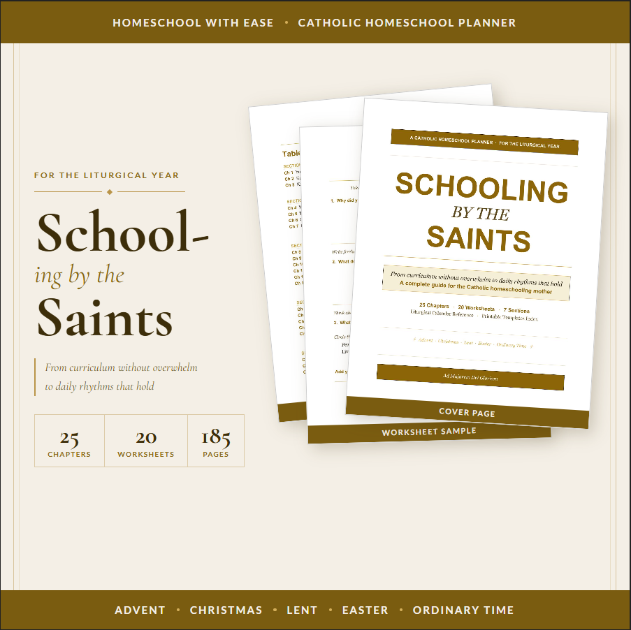 Schooling by the Saints, a complete Catholic homeschool guide and workbook